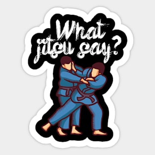 What jitsu say Sticker